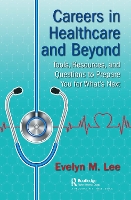 Book Cover for Careers in Healthcare and Beyond by Evelyn Lee