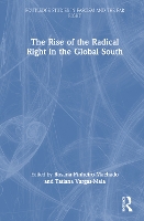 Book Cover for The Rise of the Radical Right in the Global South by Rosana University College Dublin, Ireland PinheiroMachado