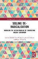 Book Cover for Selling De-Radicalisation by Gordon (University of Leeds, UK) Clubb, Daniel (GIRDS, Germany) Koehler, Jonatan (Berlin Technical University, Germany) Schewe