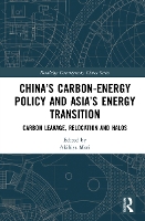 Book Cover for China’s Carbon-Energy Policy and Asia’s Energy Transition by Akihisa Kyoto University, Japan Mori