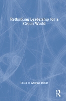 Book Cover for Rethinking Leadership for a Green World by Andrew Taylor