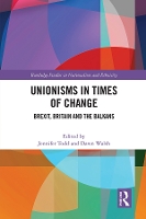 Book Cover for Unionisms in Times of Change by Jennifer University College Dublin, Ireland Todd