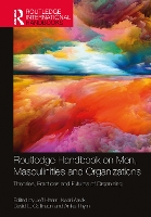 Book Cover for Routledge Handbook on Men, Masculinities and Organizations by Jeff Hanken School of Economics, Finland Hearn