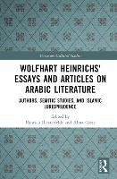 Book Cover for Wolfhart Heinrichs? Essays and Articles on Arabic Literature by Hinrich Biesterfeldt