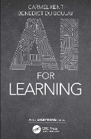 Book Cover for AI for Learning by Carmel Kent, Benedict University of Sussex, UK du Boulay