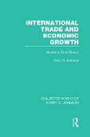 Book Cover for International Trade and Economic Growth (Collected Works of Harry Johnson) by Harry Johnson