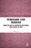 Book Cover for Reimagining Chan Buddhism by Jimmy Yu