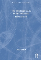 Book Cover for The Routledge Atlas of the Holocaust by Martin Gilbert