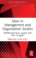 Book Cover for Marx in Management and Organisation Studies by Frederick Harry Pitts