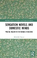 Book Cover for Sensation Novels and Domestic Minds by Mathilde Vialard