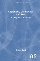 Book Cover for Capitalism, Coronavirus and War by Radhika University of Manitoba, Canada Desai