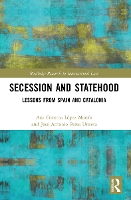 Book Cover for Secession and Statehood by Ana Gemma López Martín, José Antonio Perea Unceta