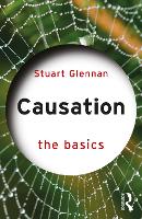 Book Cover for Causation: The Basics by Stuart Glennan