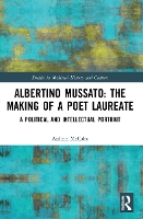 Book Cover for Albertino Mussato: The Making of a Poet Laureate by Aislinn McCabe