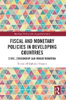 Book Cover for Fiscal and Monetary Policies in Developing Countries by Rashed Al Mahmud Titumir