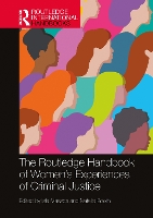 Book Cover for The Routledge Handbook of Women's Experiences of Criminal Justice by Isla Arden University, UK Masson