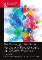 Book Cover for The Routledge International Handbook of Psycholinguistic and Cognitive Processes by Jackie Guendouzi