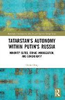 Book Cover for Tatarstan's Autonomy within Putin's Russia by Deniz Dinç