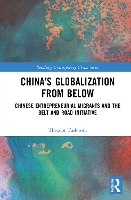 Book Cover for China's Globalization from Below by Theodor The University of the West Indies, Trinidad and Tobago Tudoroiu