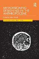 Book Cover for Metadesigning Designing in the Anthropocene by John Wood