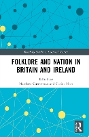 Book Cover for Folklore and Nation in Britain and Ireland by Matthew University of Derby, UK Cheeseman