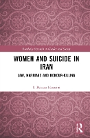 Book Cover for Women and Suicide in Iran by S Behnaz University of Oxford, UK Hosseini