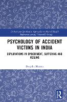 Book Cover for Psychology of Accident Victims in India by Deepika Indian Institute of Technology Indian School of Mines, India Sharma