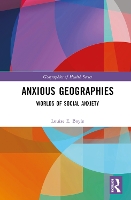 Book Cover for Anxious Geographies by Louise E Boyle