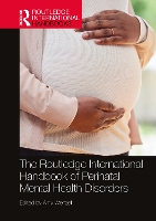 Book Cover for The Routledge International Handbook of Perinatal Mental Health Disorders by Amy (Wenzel Consulting, Pennsylvania, USA) Wenzel