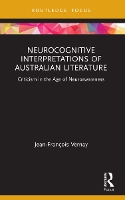 Book Cover for Neurocognitive Interpretations of Australian Literature by JeanFrançois Vernay