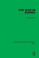 Book Cover for The War in Burma by Roy McKelvie