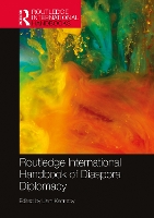 Book Cover for Routledge International Handbook of Diaspora Diplomacy by Liam (University College Dublin, Ireland) Kennedy