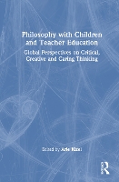 Book Cover for Philosophy with Children and Teacher Education by Arie Kizel