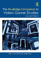 Book Cover for The Routledge Companion to Video Game Studies by Mark J.P. Wolf