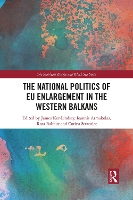 Book Cover for The National Politics of EU Enlargement in the Western Balkans by James KerLindsay