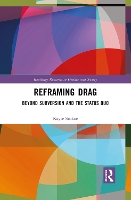 Book Cover for Reframing Drag by Kayte (University of Warwick, UK) Stokoe