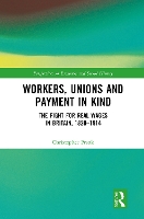 Book Cover for Workers, Unions and Payment in Kind by Christopher Frank