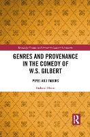 Book Cover for Genres and Provenance in the Comedy of W.S. Gilbert by Richard Moore