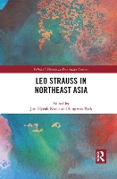 Book Cover for Leo Strauss in Northeast Asia by JunHyeok Kwak