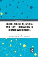 Book Cover for Digital Social Networks and Travel Behaviour in Urban Environments by Pnina Technion Israel Institute of Technology, Israel Plaut