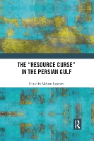 Book Cover for The “Resource Curse” in the Persian Gulf by Mehran Kamrava