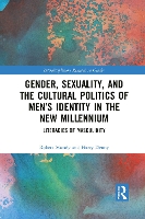 Book Cover for Gender, Sexuality, and the Cultural Politics of Men’s Identity by Robert Mundy, Harry Denny