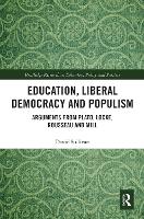 Book Cover for Education, Liberal Democracy and Populism by David Sullivan