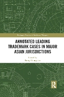 Book Cover for Annotated Leading Trademark Cases in Major Asian Jurisdictions by Kung-Chung Liu