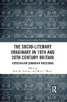 Book Cover for The Socio-Literary Imaginary in 19th and 20th Century Britain by Maria Bachman