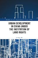 Book Cover for Urban Development in China under the Institution of Land Rights by Jieming Zhu