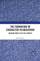 Book Cover for The Formation of Character in Education by James Arthur