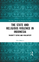 Book Cover for The State and Religious Violence in Indonesia by A’an Suryana