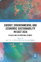 Book Cover for Energy, Environmental and Economic Sustainability in East Asia by SooCheol Lee