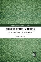 Book Cover for Chinese Peace in Africa by Steven C.Y. Kuo